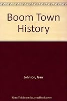 Boom Town History B004DRE0Z2 Book Cover