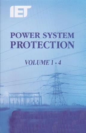 Power System Protection (4 Volume Set) : The Electricity Training ...