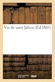  Vie de saint Julien