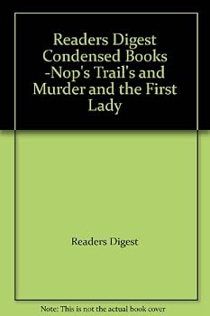 Readers Digest Condensed Books -Nop's Trail's and Murder and the First Lady