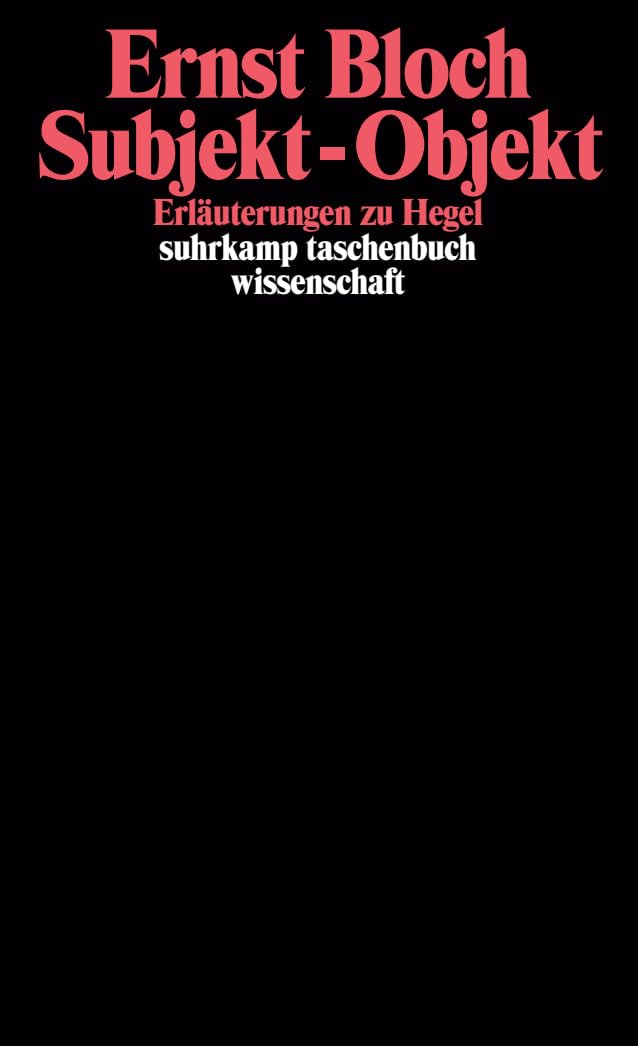 Subjekt, Objekt. Erläuterungen zu Hegel.: Gesamtausgabe in 16 Bänden, Band 8
