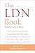 The LDN Book, Volume Two: The Latest Research on How Low Dose Naltrexone Could Revolutionize Treatment for PTSD, Pain, IBD, Lyme Disease, Dermatologic Conditions, and More