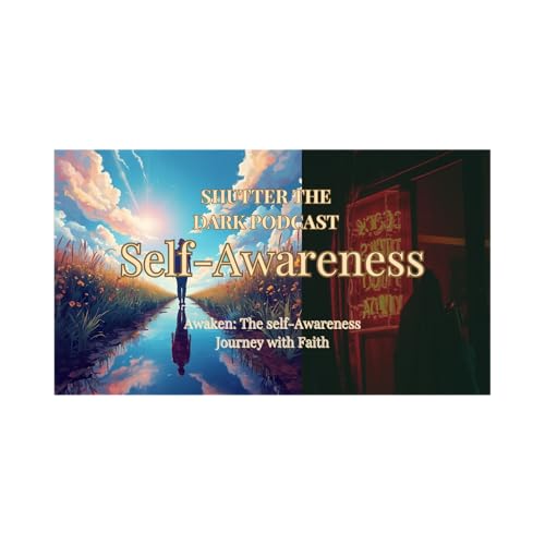Awaken: The self-Awareness Journey with Faith