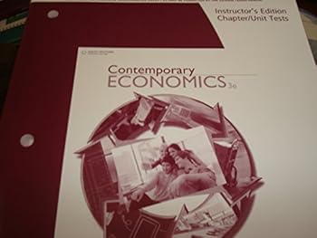 Contemporary Economics 3rd Edition: Instructor's Edition Chapter/Unit Tests