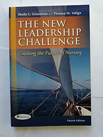 The New Leadership Challenge: Creating the Future of Nursing 4th Edition book cover