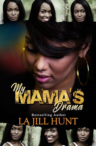 My Mama's Drama