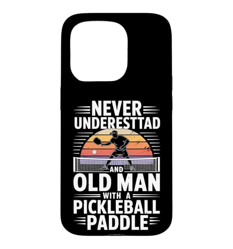 Funny Never Underestimate Old Man Pickleball �i�� �X�}�z�P�[�X iPhone 15 Pro �p