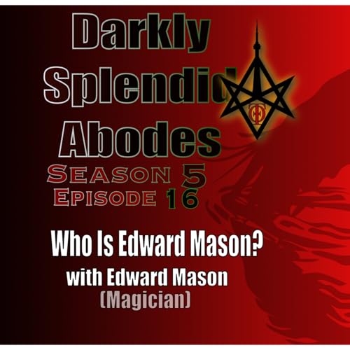 Who is Edward Mason? with Edward Mason (Magician)