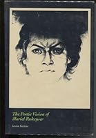 The Poetic Vision of Muriel Rukeyser 080710552X Book Cover