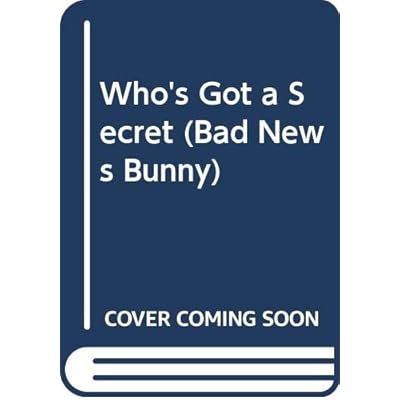 Who's Got a Secret
