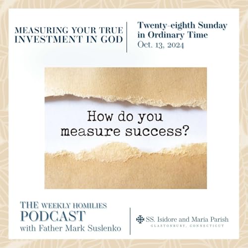 Measuring Your True Investment in God (Mark 10: 17-27) Podcast Por  arte de portada