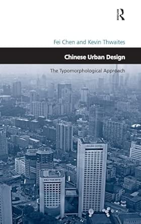 Chinese Urban Design: The Typomorphological Approach-Wow! eBook