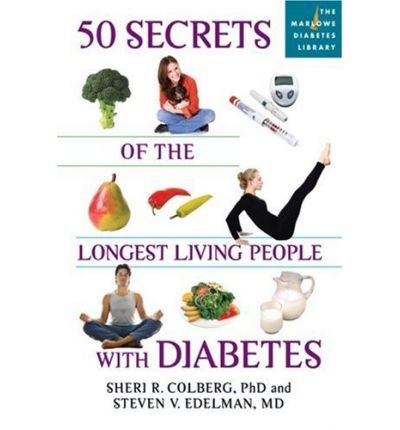 Image of [ 50 SECRETS OF THE LONGEST LIVING PEOPLE WITH DIABETES (MARLOWE DIABETES LIBRARY) - GREENLIGHT ] By Colberg, Sheri R, Ph.D. ( Author ) Feb- 2008 [ Paperback ]