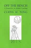 Off the Bench: A Perspective on Athletic Coaching 0941736040 Book Cover