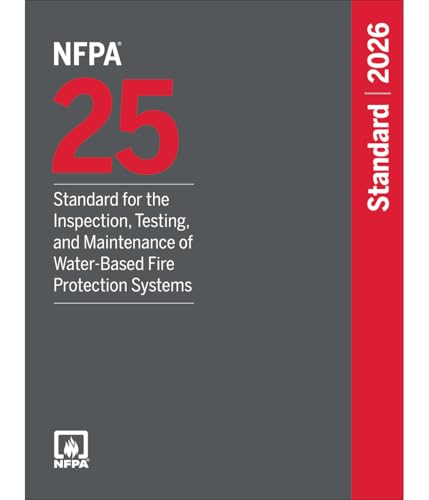 NFPA 25, Standard for the Inspection, Testing, and Maintenance of