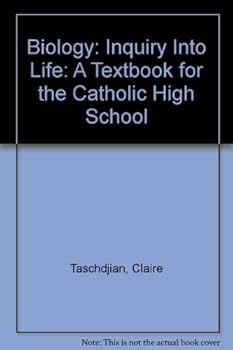 Hardcover Biology: Inquiry Into Life: A Textbook for the Catholic High School Book