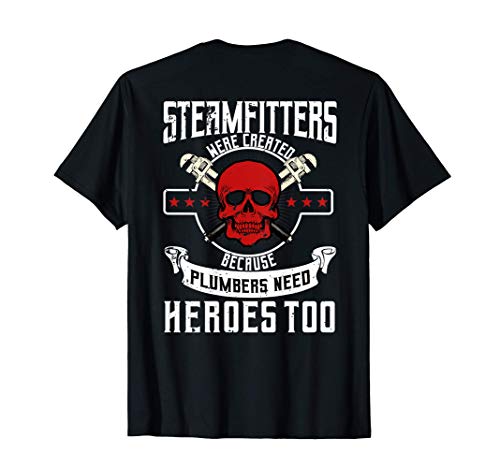 Pipefitter Gifts Plumber Steamfitter Image On Back Of Shirt Camiseta