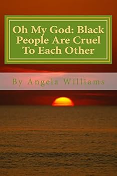 Oh My God: Black People Are Cruel To Each Other: Hollywood Set Me Up to Take the Fall: Blacks Murdered Me!