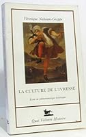La culture de l'ivresse: Essai de phénoménologie historique (Quai Voltaire histoire) 2876530570 Book Cover