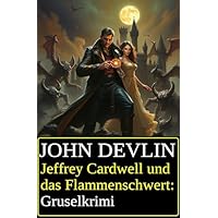 Jeffrey Cardwell und das Flammenschwert
