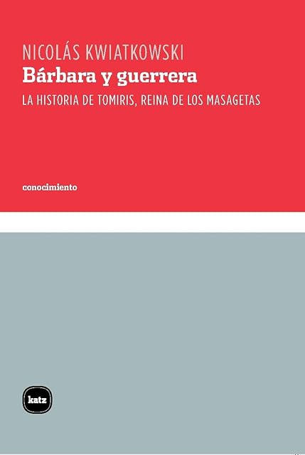 Portada de Barbara y Guerrera: La Historia de Tomiris Reina de los Masagetas