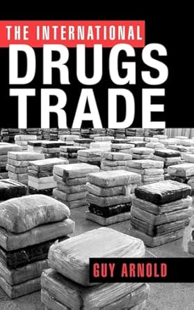 The International Drugs Trade The International Drugs Trade book cover