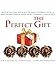 The Perfect Gift