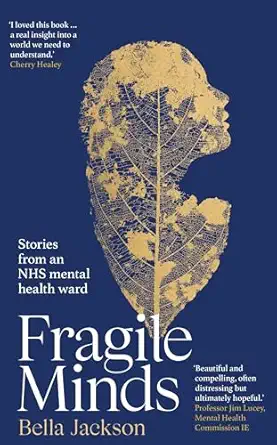 Fragile Minds: Stories from an NHS mental health ward - E-Book - PDF - img
