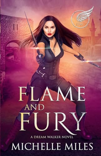 Flame and Fury: A Dream Walker Novel