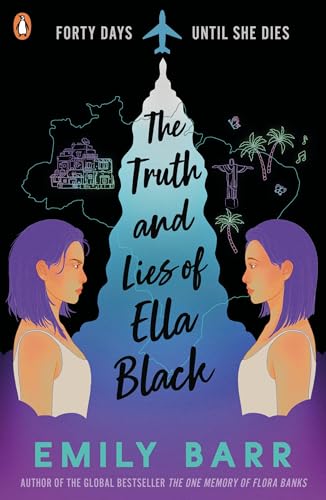 THE TRUTH AND LIES OF ELLA BLACK