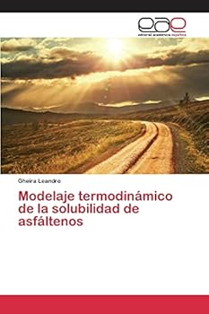 Paperback Modelaje termodinámico de la solubilidad de asfáltenos [Spanish] Book