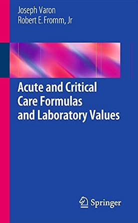 Acute and Critical Care Formulas and Laboratory Values 2014th Edition book cover