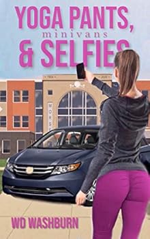 Paperback Yoga Pants, Minivans, & Selfies (2016 PICA Award) Book