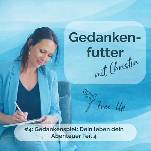 #Teil 4: Dein Leben Dein Abenteuer - ein kleines Gedankenspiel
