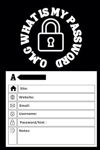 O.M.G I can't remember My Password: Funny A to Z Password Keeper Book with Alphabetical Tabs and Numbered Pages | 108 pages 6 x 9 inches | Great gift for seniors