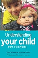 Understanding your child from 1 to 5 years B0BBXZZX7S Book Cover