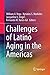 Challenges of Latino Aging in the Americas