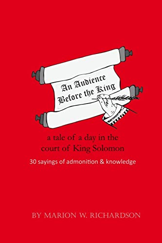 An Audience Before the King: a tale of a day in the court of King Solomon