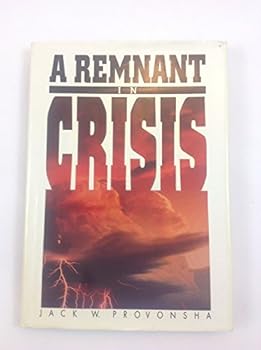 Hardcover A Remnant in Crisis Book