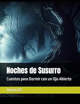 Paperback Noches de Susurro: Cuentos para Dormir con un Ojo Abierto (Spanish Edition) [Spanish] Book