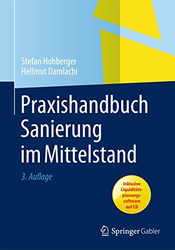 Praxishandbuch Sanierung im Mittelstand Praxishandbuch Sanierung im Mittelstand