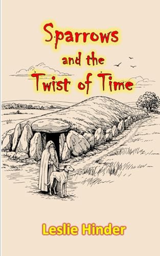Sparrows And The Twist Of Time (Sparrow Twins Time Mysteries)
