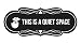 Signs ByLITA Designer This is a Quiet Space Sign (Black) - Small