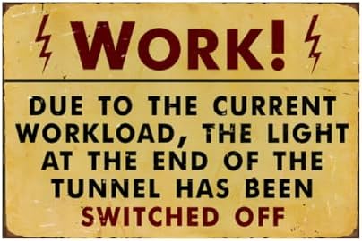 Cartel de metal retro divertido para oficina, decoración de pared vintage, luz de carga de trabajo de corriente apagada, regalos de humor para el