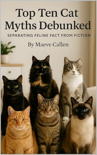 Top Ten Cat Myths Debunked: Separating Feline Fact From Fiction