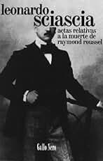 Actas relativas a la muerte de Raymond Roussel (Piccola)