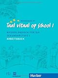  Taal vitaal op school 1: NiederlÃ¤ndisch fÃ¼r die Sekundarstufe I / Arbeitsbuch by Stephen Fox(31. Mai 2004)