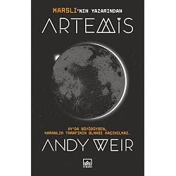 Artemis: Ay'da Büyüdüysen, Karanlık Tarafının Olması Kaçınılmaz: Ay'da Büyüdüysen, Karanlık Tarafının Olması Kaçınılmaz