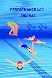 Performance Log Journal: Elevate your swim journey