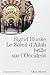 Produktbild Soleil D'Allah Brille Sur L'Occident (Le): Notre héritage arabe (Collections Spiritualites)